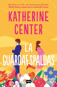 Katherine Center — La guardaespaldas