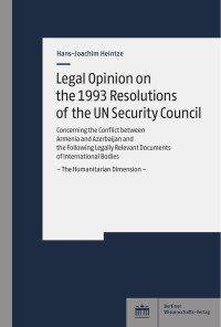 Hans-Joachim Heintze — Legal Opinion on the 1993 Resolutions of the UN Security Council