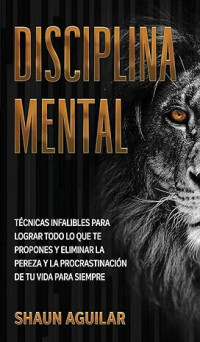 Shaun Aguilar — Disciplina Mental