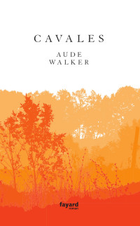 Aude Walker — Cavales