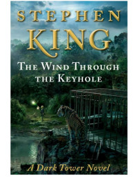 Stephen King — The Wind Through The Keyhole