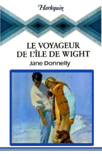 Donnelly Jane [Donnelly Jane] — Le voyageur de l'île de Wight