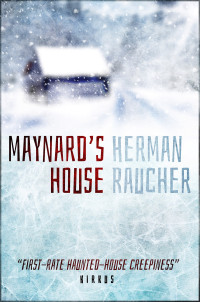 Herman Raucher — Maynard’s House