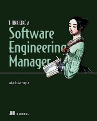 Akanksha Gupta — Think Like a Software Engineering Manager
