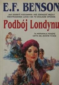 Podbój Londynu — Benson Edward Frederic