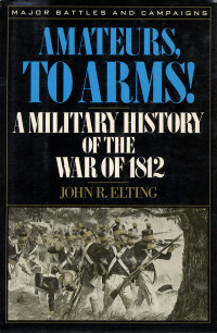 John R. Elting — Amateurs, to Arms!