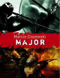 Marcin Ciszewski — Major