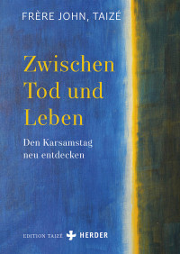 John (Frre); — Zwischen Tod und Leben