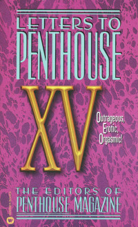 Penthouse — Letters to Penthouse XV: Outrageous, Erotic, Orgasmic! (2002)