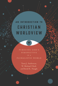 Anderson, Tawa J.; — An Introduction to Christian Worldview