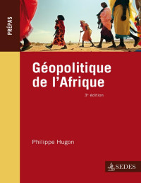 Philippe Hugon — Géopolitique de l'Afrique