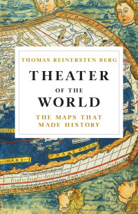 Thomas Reinertsen Berg — Theater of the World