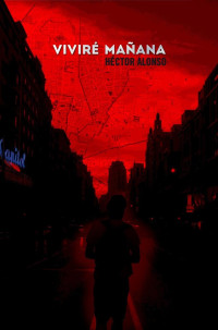 Héctor Alonso — Viviré mañana