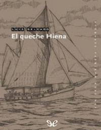 Luis Delgado — El queche «Hiena»