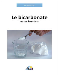 Petit Guide — Le bicarbonate et ses bienfaits
