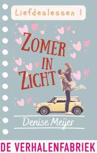 Denise Meijer — Liefdeslessen 01 - Zomer in zicht