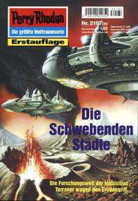 Hoffmann, Horst — [Perry Rhodan 2187] • Die Schwebenden Stadte