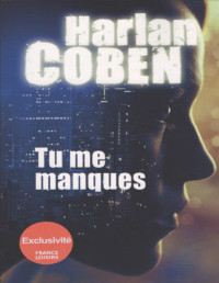 Coben Harlan — Tu me manques