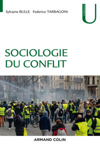 Sylvaine Bulle & Federico Tarragoni — Sociologie du conflit