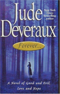 Jude Deveraux mont — Forever... : A Novel of Good and Evil, Love and Hope