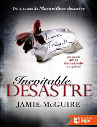 Jamie McGuire — Inevitable desastre