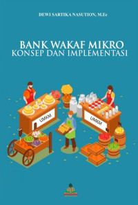 Dewi Sartika Nasution, M.Ec. — Bank Wakaf Mikro: Konsep dan Implementasi