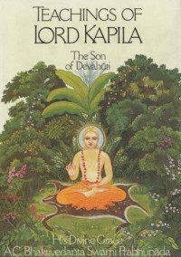 A.C. Bhaktivedanta Swami Prabhupada — Teachings of Lord Kapila, the Son of Devahuti -- Prabhupada Books