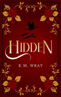 Wray, K.M. — Hidden