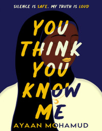 Ayaan Mohamud — You Think You Know Me