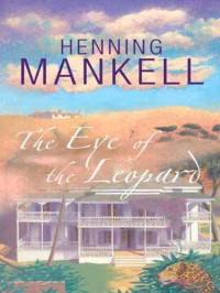 Henning Mankell  — The Eye of the Leopard