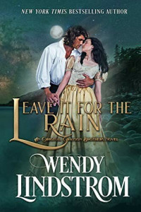 Wendy Lindstrom — Leave it for the Rain