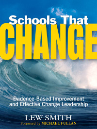 Smith, Lew. — Schools That Change