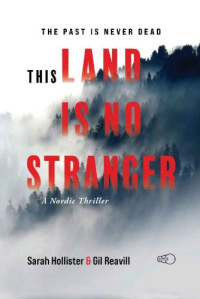 Sarah Hollister  — This Land is no Stranger