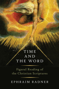 Ephraim Radner — Time and the Word