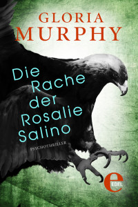 Gloria Murphy — Die Rache der Rosalie Salino