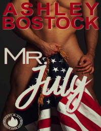 Ashley Bostock — Mr. July: A Quickie Read