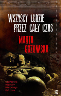 Marta Guzowska — Wszyscy ludzie przez cały czas