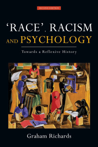 Graham Richards; — Race, Racism and Psychology