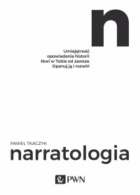 Tkaczyk Pawe; — Narratologia