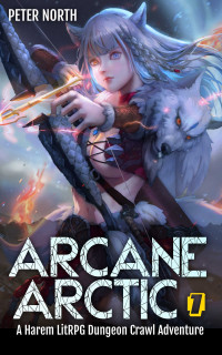 Peter North — [Google] Arcane Arctic 1-2 อาร์เคน อาร์กติก แดนเหมันต์สนธยา