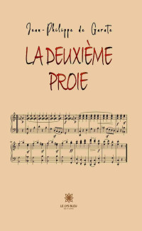 de Garate, Jean-Philippe — La deuxième proie (French Edition)