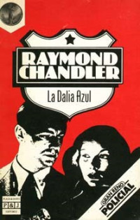 Raymond Chandler — LA DALIA AZUL