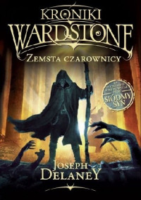 Joseph Delaney — Zemsta czarownicy