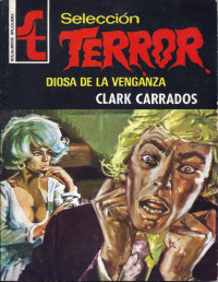 Clark Carrados — Diosa de la Venganza