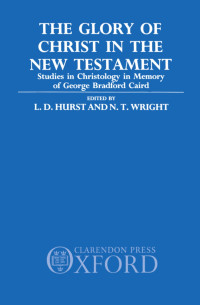 George Bradford Caird — The Glory of Christ in the New Testament