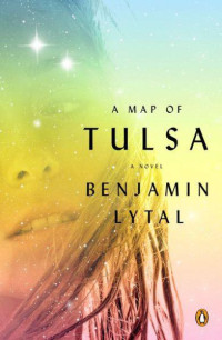 Benjamin Lytal — A Map of Tulsa