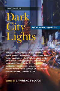 Lawrence Block [Block, Lawrence] — Dark City Lights New York Stories