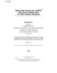 US Congress — Predatory Mortgage Lending Practices; Abusive Uses of Yield Spread Premiums; Hearing before the Committee on Banking, Housing, .. (2003)