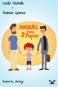 Varios autores — Nicolás tiene 2 papás