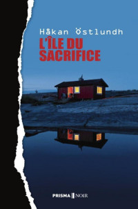 Ostlundh Hakan [Ostlundh Hakan] — L'ile du sacrifice